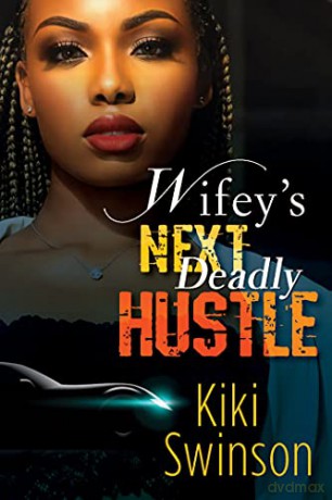 Wifeys Next Hustle - Kiki Swinson [KSIĄŻKA]