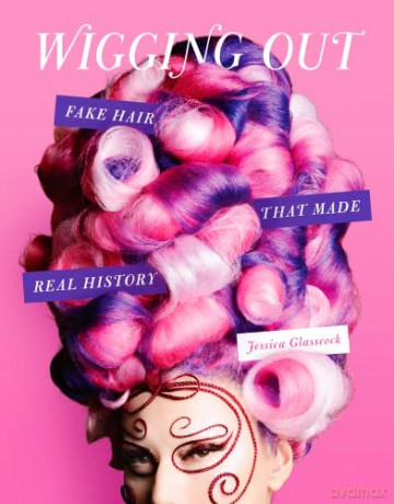 Wigging Out - Jessica Glasscock [KSIĄŻKA]