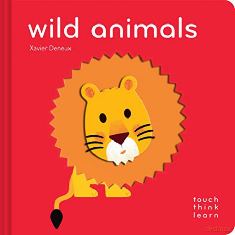 Wild Animals - Xavier Deneux [KSIĄŻKA]