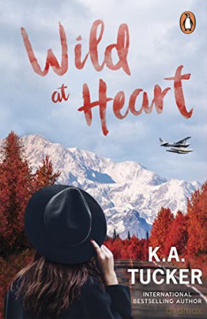 Wild At Heart - K A Tucker [KSIĄŻKA]