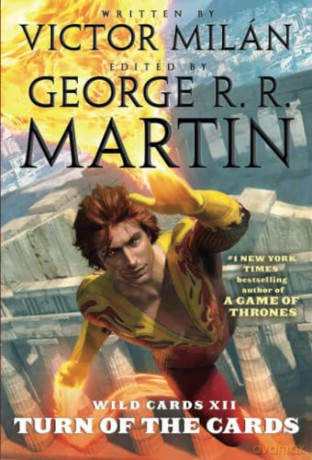 Wild Cards Xii Turn Of The Cards - George R.R. Martin [KSIĄŻKA]