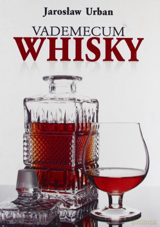 Vademecum Whisky - Urban J. [KSIĄŻKA]