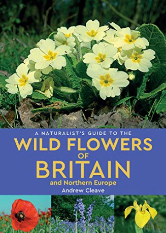 Wild Flowers Of Britain/Northern Europe - Andrew Cleave [KSIĄŻKA]