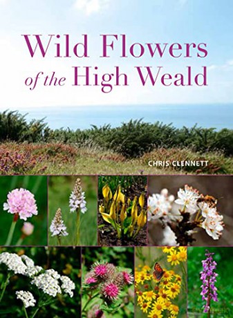 Wild Flowers Of The High Weald - Chris Clennett [KSIĄŻKA]