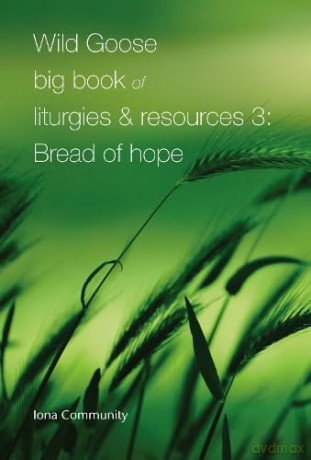 Wild Goose Big Book Of Liturgies Resourc - Iona Community [KSIĄŻKA]