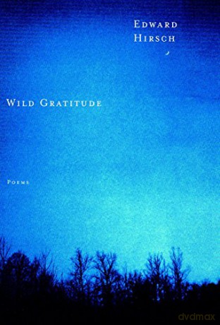 Wild Gratitude - Hirsch Edward [KSIĄŻKA]