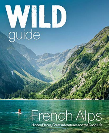 Wild Guide French Alps - Paul Webster [KSIĄŻKA]