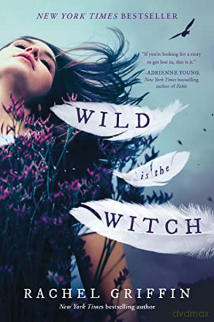 Wild Is The Witch - Rachel Griffin [KSIĄŻKA]