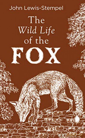 Wild Life Of The Fox - John Lewis-Stempel [KSIĄŻKA]