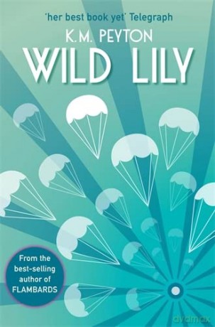 Wild Lily - K M Peyton [KSIĄŻKA]