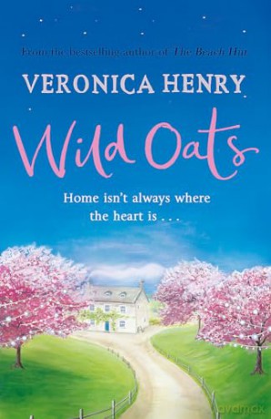 Wild Oats - Veronica Henry [KSIĄŻKA]