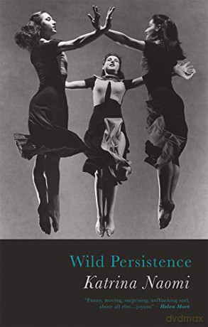Wild Persistence - Katrina Naomi [KSIĄŻKA]