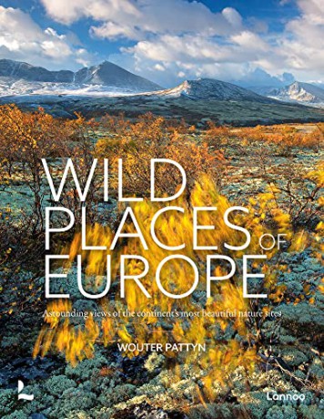 Wild Places Of Europe - Wouter Pattyn [KSIĄŻKA]