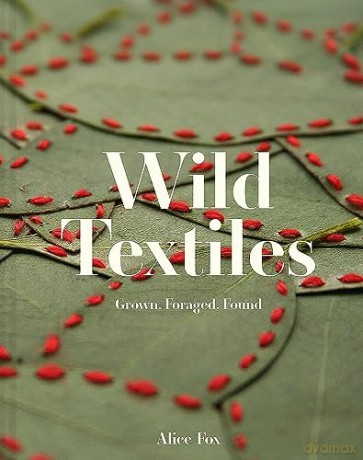 Wild Textiles - Fox Alice [KSIĄŻKA]
