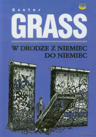 W Drodze Z Niemiec Do Niemiec - Grass Gunter [KSIĄŻKA]