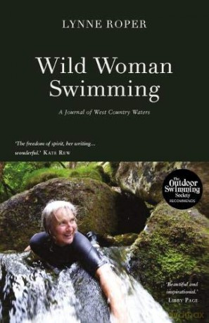 Wild Woman Swimming - Lynne Roper [KSIĄŻKA]