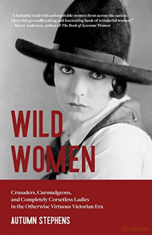 Wild Women - Autumn Stephens [KSIĄŻKA]
