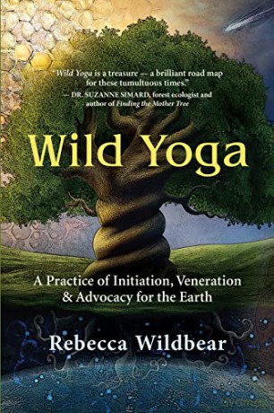 Wild Yoga - Rebecca Wildbear [KSIĄŻKA]