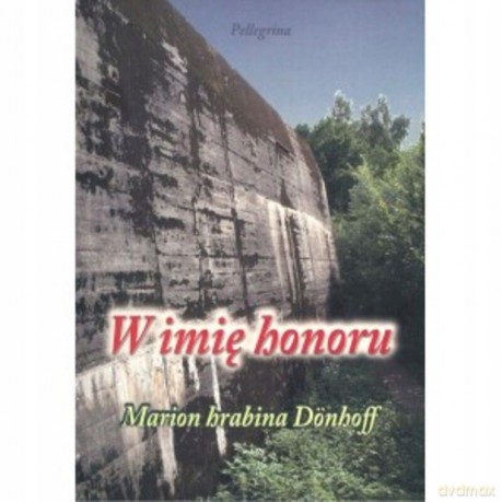 W Imię Honoru - Donhoff Marion [KSIĄŻKA]