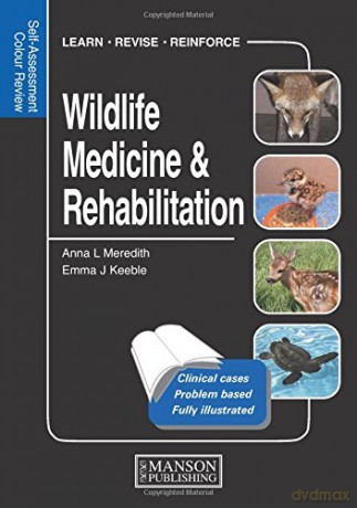Wildlife Medicine And Rehabilitatio - Meredith [KSIĄŻKA]