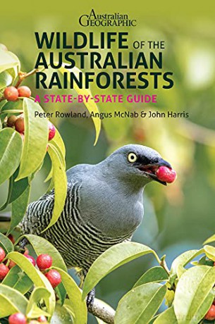 Wildlife Of The Australian Rainforests - Peter Rowland [KSIĄŻKA]