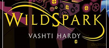 Wildspark - Vashti Hardy [KSIĄŻKA]