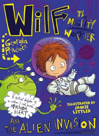Wilf The Mighty Worrier &/Alien Invasion - Georgia Pritchett [KSIĄŻKA]