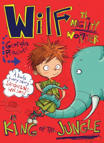 Wilf The Mighty Worrier Is King Of/Jungl - Georgia Pritchett [KSIĄŻKA]
