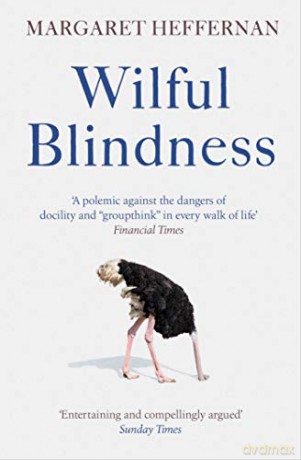 Wilful Blindness - Margaret Heffernan [KSIĄŻKA]