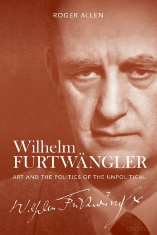 Wilhelm Furtwngler - Roger Allen [KSIĄŻKA]