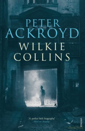 Wilkie Collins - Peter Ackroyd [KSIĄŻKA]