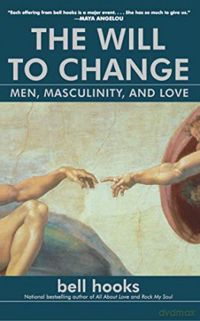 Will To Change: Men, Masculinity, An - Bell Hooks [KSIĄŻKA]