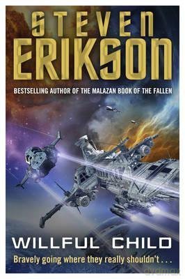 Willful Child - Steven Erikson [KSIĄŻKA]