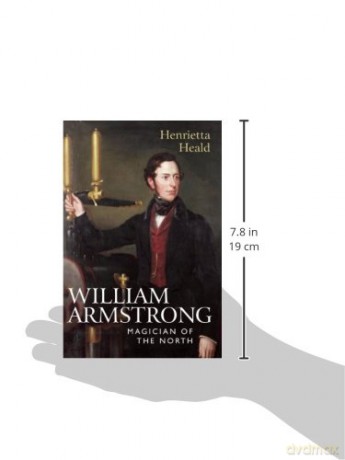 William Armstrong Magician Of The North - Henrietta Heald [KSIĄŻKA]