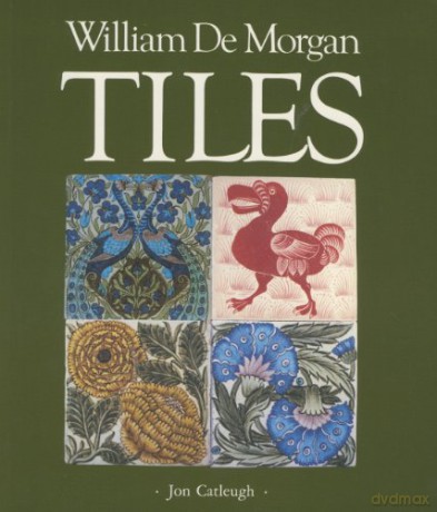 William De Morgan Tiles - Catleugh Jon [KSIĄŻKA]