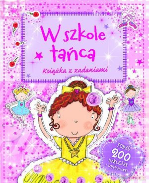 W Szkole Tańca. Książka Z Zadaniami [KSIĄŻKA]