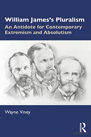 William James Pluralism - Viney - Viney [KSIĄŻKA]