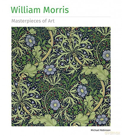 William Morris Masterpieces Of Art - Michael Robinson [KSIĄŻKA]