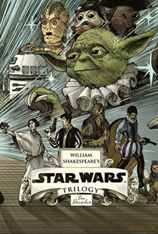 William Shakespeares Star Wars Trilogy - Ian Doescher [KSIĄŻKA]