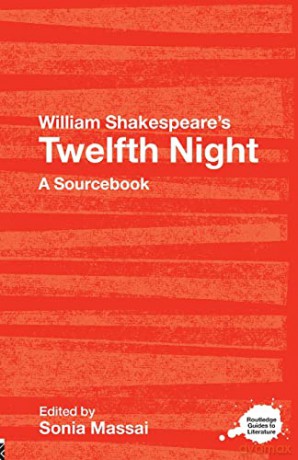 William Shakespeares Twelfth Night - Sonia (Ed) Massai [KSIĄŻKA]