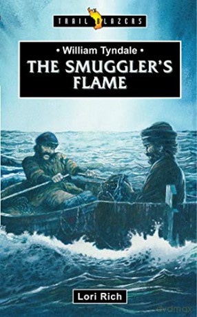 William Tyndale Smugglers Flame - Tyndale [KSIĄŻKA]