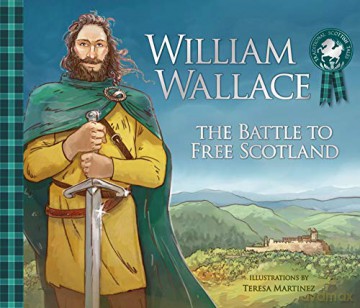 William Wallace - The Battle To Free Sc - Martinez [KSIĄŻKA]