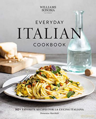 Williams Sonoma Everyday Italian - Domenica Marchetti [KSIĄŻKA]