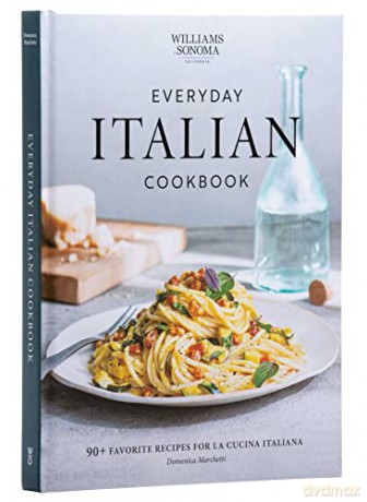 Williams Sonoma Everyday Italian - Domenica Marchetti [KSIĄŻKA]