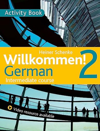 Willkommen 2 German Inte Course Activity - Coggle Paul [KSIĄŻKA]
