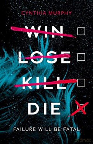 Win Lose Kill Die - Cynthia Murphy [KSIĄŻKA]