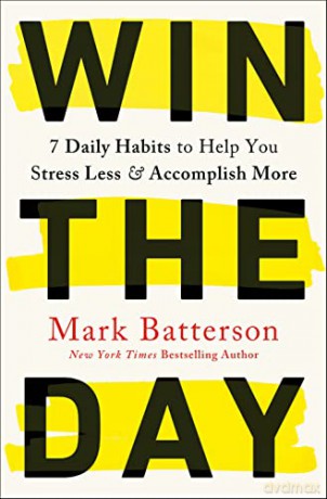 Win The Day - Mark Batterson [KSIĄŻKA]
