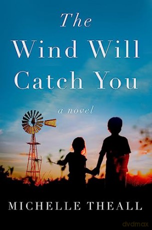 Wind Will Catch You The - Michelle Theall [KSIĄŻKA]