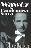 Wąwóz Kamiennego Serca - Barker Clive [KSIĄŻKA]