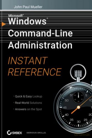 Windows Command Line Administration Ins - John Paul Mueller [KSIĄŻKA]